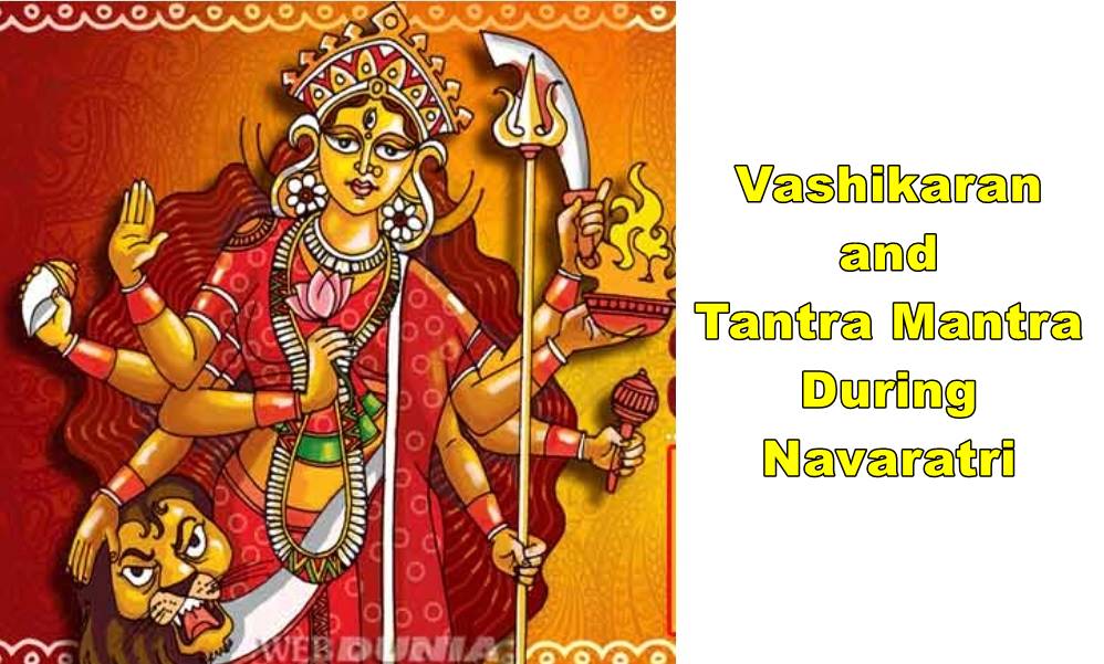 how to do vashikaran on navratri festival